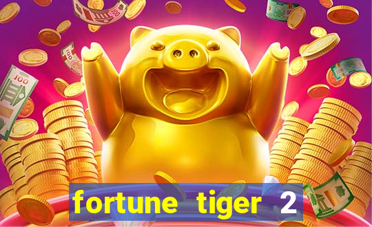 fortune tiger 2 demo free